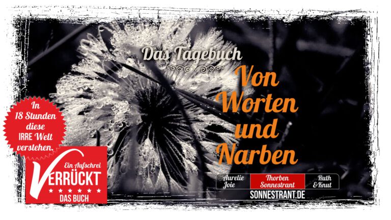 Von Worten und Narben