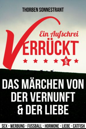 E-Book "Verrückt - ein Aufschrei" (Teil 5)