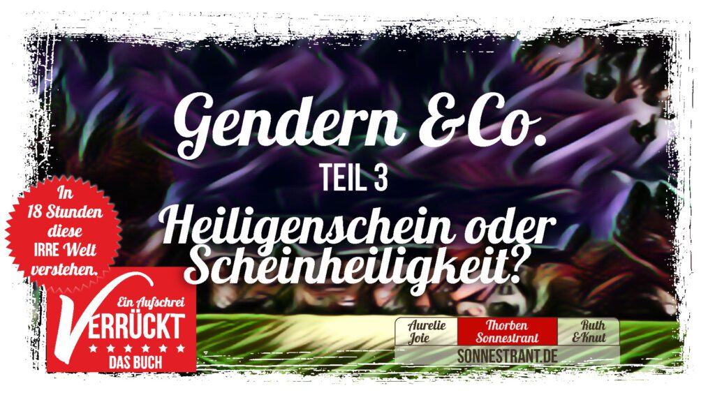 Beitragsbild zum Artikel "Gendern und Co - Teil 3: Heiligenschein oder Scheinheiligkeit?"