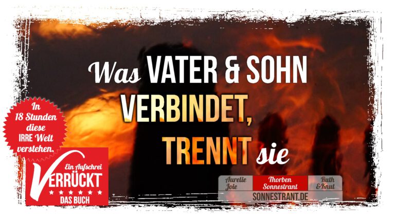 Was Vater & Sohn verbindet, trennt sie
