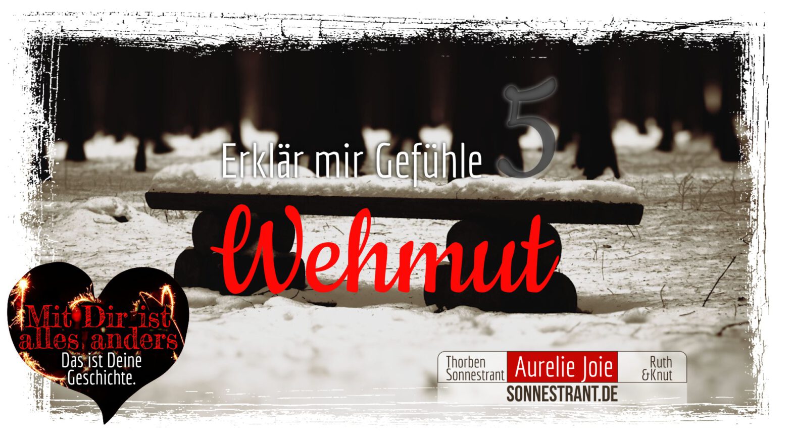 Erklär mir Gefühle: Wehmut