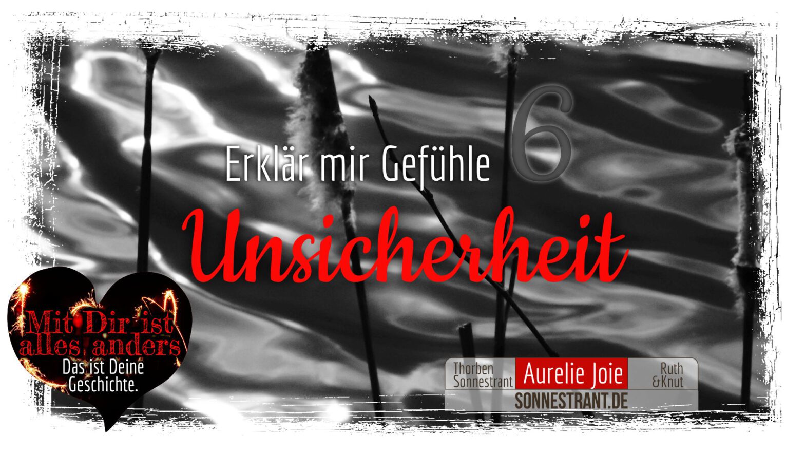 Erklär mir Gefühle: Unsicherheit