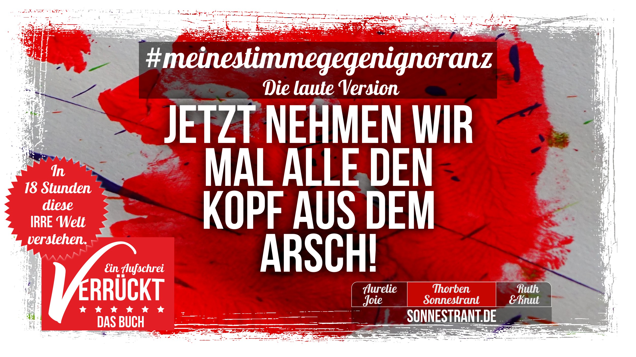 Verrückt – #MeineStimmeGegenIgnoranz – Laute Version (2026)